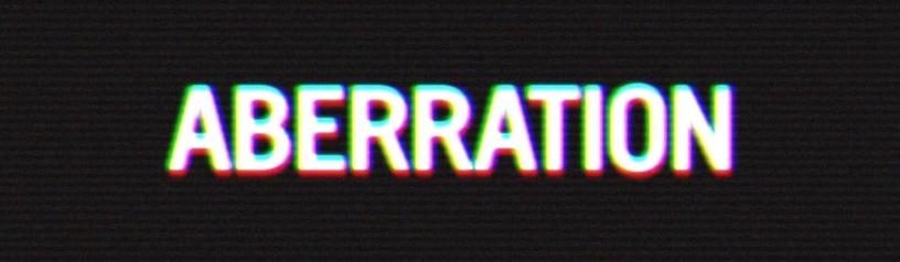 Aberration Film